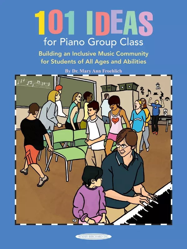 101 Ideas for Piano Group Class: Piano Book