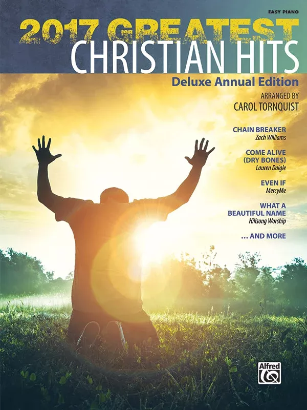 2017 Greatest Christian Hits: Piano Book