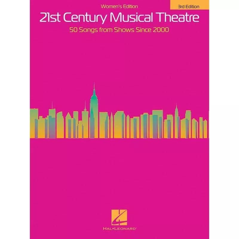 21st Century Musical Theatre: Women’s Edition – 3rd Edition