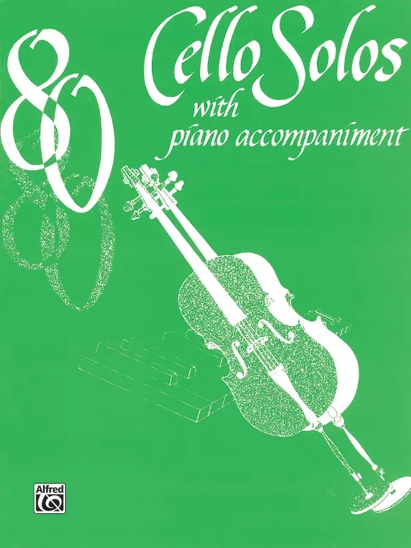 80 Cello Solos: Cello & Piano Acc. Book
