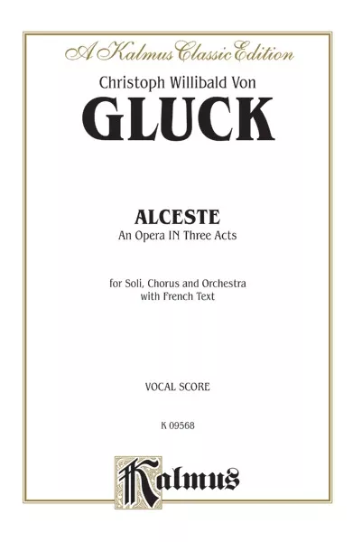 Alceste, An Opera in Three Acts: Vocal Score