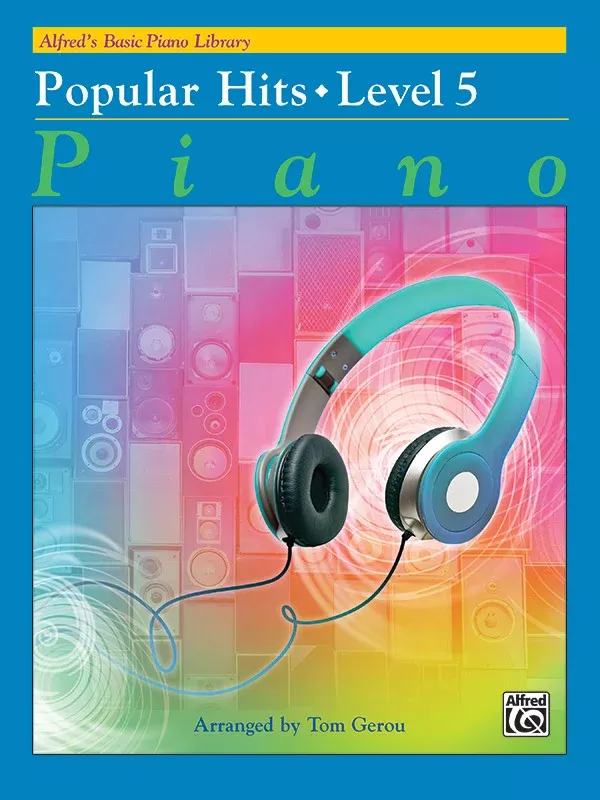 Alfred’s Basic Piano Library: Popular Hits, Level 5: Piano Book