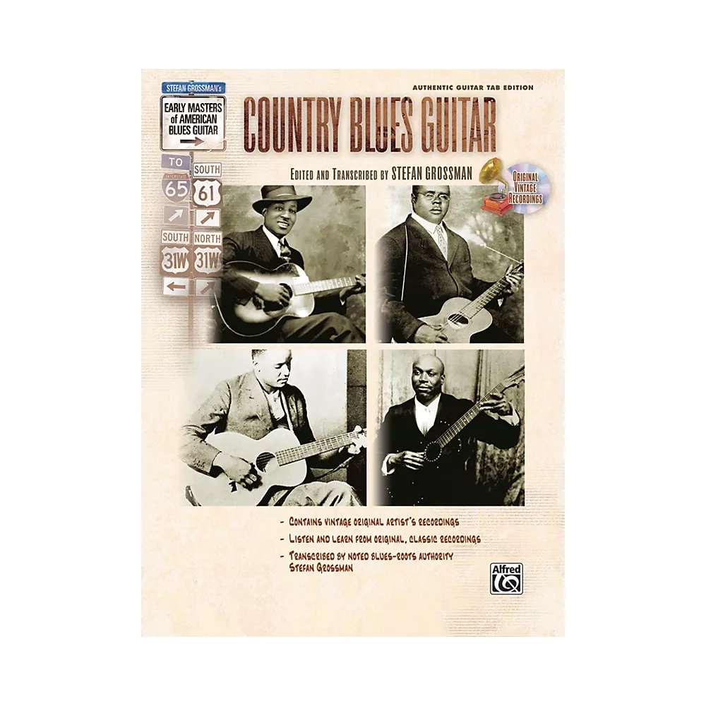 Alfred Stefan Grossman's Early Masters of American Blues Guitar: Country Blues Guitar Book