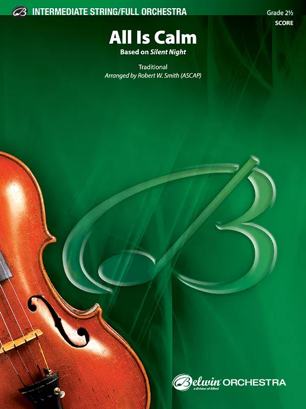 All Is Calm (Based on “Silent Night”): Full Orchestra Conductor Score
