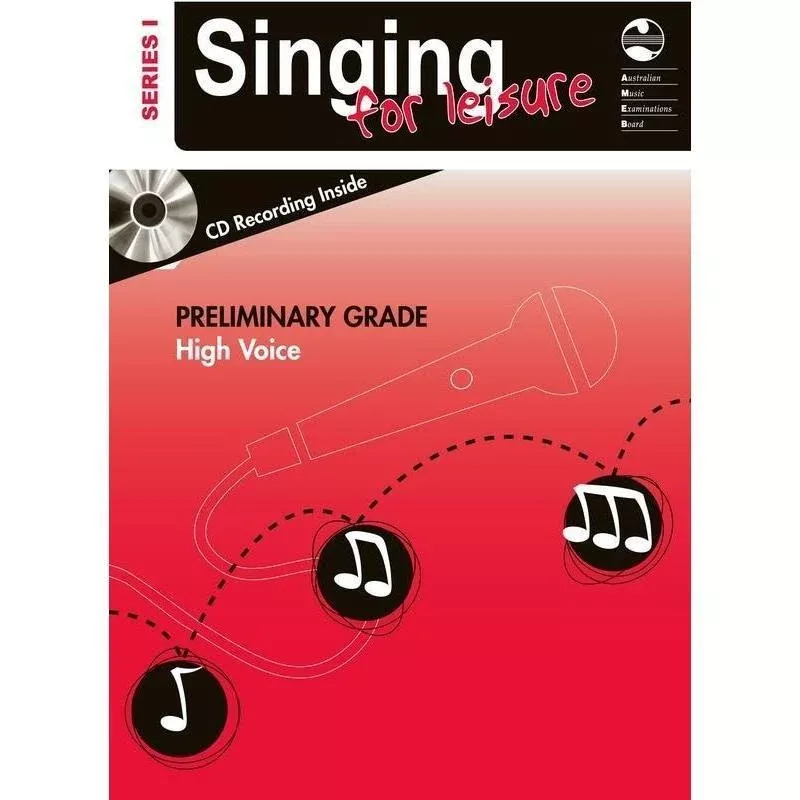 AMEB Singing For Leisure Series 1 – Preliminary Grade High Voice