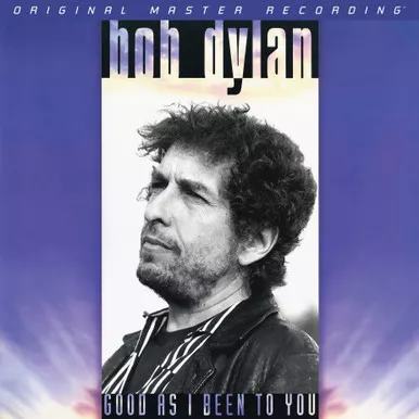 Bob Dylan - Good As I Been To You