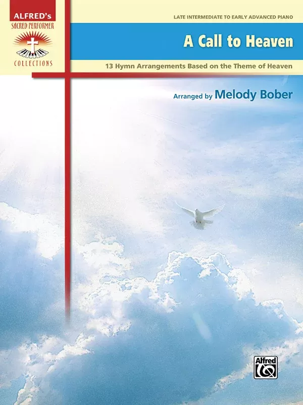 A Call to Heaven: Piano Book