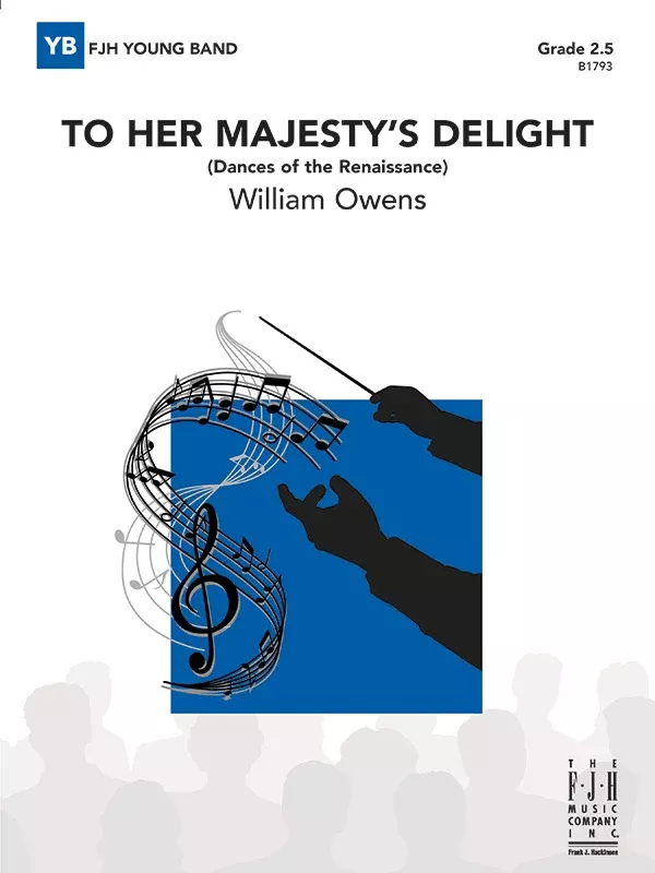 To Her Majesty’s Delight: Concert Band Conductor Score & Parts
